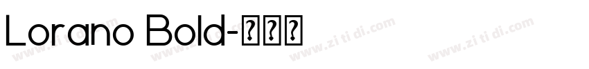 Lorano Bold字体转换